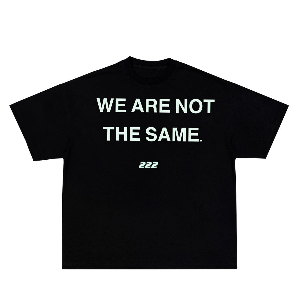 Short Sleeve "WE ARE NOT THE SAME" Tee